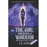 The Girl Who Became A Warrior