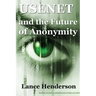 Usenet & the Future of Anonymity
