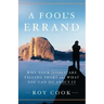 A Fool's Errand: Why Your Goals Are Falling Short and What You Can Do about It