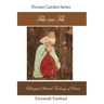 Fihe Ma Fih - Bilingual Selected Teachings of Rumi: Jalal ad-Din Muhammad Rumi