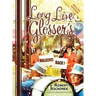 Long Live Glosser's: Deluxe Hardcover Edition