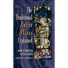 The Traditional Latin Mass Explained