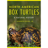 North American Box Turtles: A Natural History