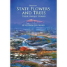 Official State Flowers and Trees: Their Unique Stories