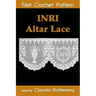 INRI Altar Lace Filet Crochet Pattern: Complete Instructions and Chart