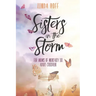 Sisters in the Storm: For Moms of Mentally Ill Adult Children