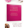 The Baby Binder: how "Unexplained Infertility" forced me to take charge of my life, health and medical treatment so that I could live better and make