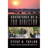 Adventures of a Zoo Director
