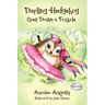 Darling Hedgehog: Goes Down A Foxhole
