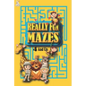 Really Fun Mazes 4 and Up: My Book of Easy Mazes /Practice For Kids With Pen Control /My First Learn to Write Workbook / My First Book Of Mazes
