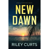 New Dawn: A Dawn Devon Adventure - Book 1