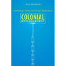 Colonial Entanglement: Constituting a Twenty-First-Century Osage Nation