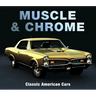 Muscle & Chrome: Classic American Cars