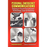 Personal Emergency Communications: Staying in Touch Post-Disaster: Technology, Gear and Planning