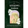 Seeking the Dawn