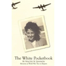 The White Pocketbook: Andree's World War Two resistance in Belgium