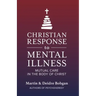 Christian Response to Mental Illness: Mutual Care in the Body of Christ