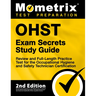 OHST Exam Secrets Study Guide - Review and Full-Length Practice Test for the Occupational Hygiene and Safety Technician Certification