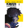 The True Lives of the Fabulous Killjoys: California