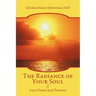 The Radiance of Your Soul: Love Poems and Passions