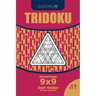 Sudoku Tridoku - 200 Hard Puzzles 9x9 (Volume 11)
