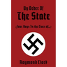 By Order Of The State: (Four Days In the Lives of...)
