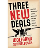 Three New Deals: Reflections on Roosevelt's America, Mussolini's Italy, and Hitler's Germany, 1933-1939