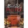 Behind the Pulpit: The Memoir of a Pastor's Wife