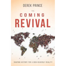 The Coming Revival: Shaping History for a New Heavenly Reality