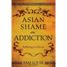 Asian Shame and Addiction: Suffering in Silence