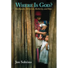 Where Is God?: Earthquake, Terrorism, Barbarity, and Hope