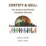 Certify & Sell: Your Guide to Certification & Supplier Diversity