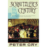 Schnitzler's Century: The Making of Middle-Class Culture 1815-1914