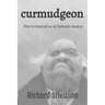 Curmudgeon: How to Succeed as an Industry Analyst