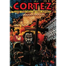 Cortez: And the Fall of the Aztecs