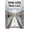 Help with Your LLC: What You Need to Know