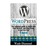 WordPress: : The Ultimate solution guide to build your first website and blog from scratch in just 7 days (Wordpress, Wordpress F