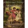 Kindergarten Stories and Morning Talks With Over 125 Illustrations