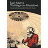Karl Marx's Writings on Alienation