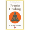 The Holistic Tradition of Pranic Healing