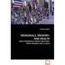 Memorials, Memory, and Health