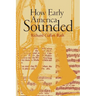 How Early America Sounded