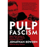 Pulp Fascism