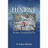 Hineni: My Walk Into Beautiful Life