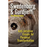 Swedenborg & Gurdjieff: The Missing Links: Anti-Intuitive Essays for Personal Transformation