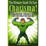 Charisma - Ryan Cooper: Quickly Increase Your Self Esteem, Communication, Leadership, And Exude Confidence And Charisma!