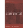 The World Reformed Fellowship Statement of Faith