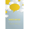 Words Matter: Embracing the Power of Conversation
