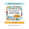 How to Prepare for Everything: Empowering you to Face Disruption with your Community, and to Feel Good about the Future*