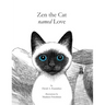Zen the Cat Named Love